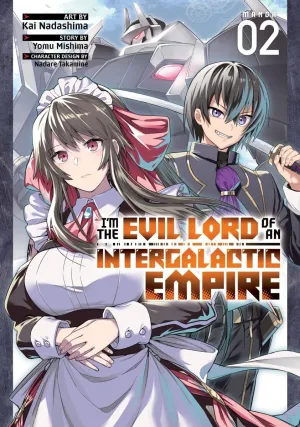 I'm The Evil Lord Of An Intergalactic Empire! (Manga) Vol. 2